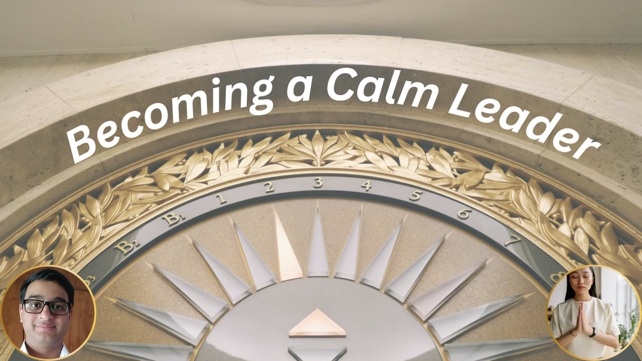 Becoming a Calm Leader